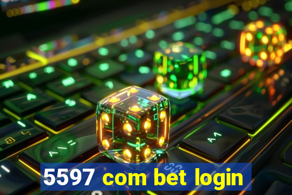 5597 com bet login